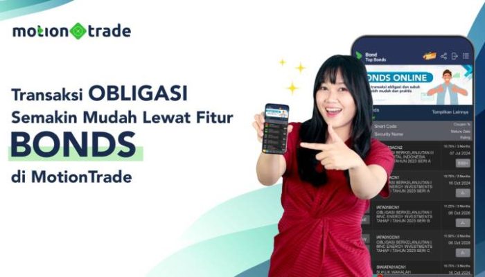 Transaksi Obligasi Semakin Mudah Pakai Fitur Bonds pada MotionTrade